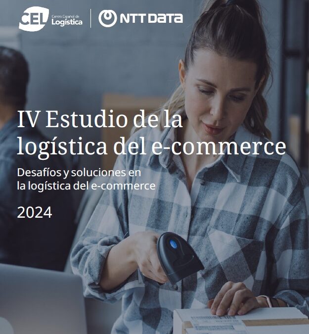 IV ESTUDIO SOBRE LA LOGÍSTICA DEL E-COMMERCE