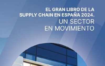 El gran Libro de la Supply chain en España 2024. Un sector en movimiento