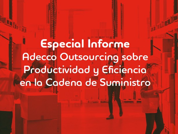 IV Barómetro Adecco Outsourcing sobre Productividad & Eficiencia – Especial Cadena Suministro